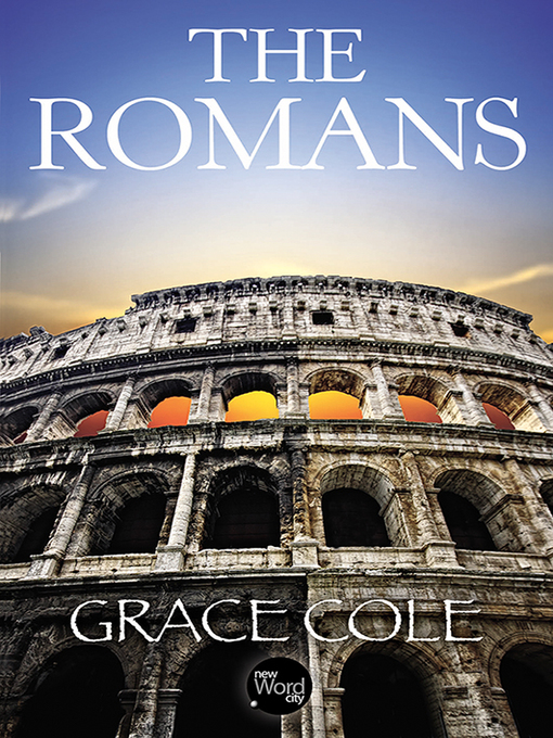 Title details for The Romans by Grace Cole - Wait list